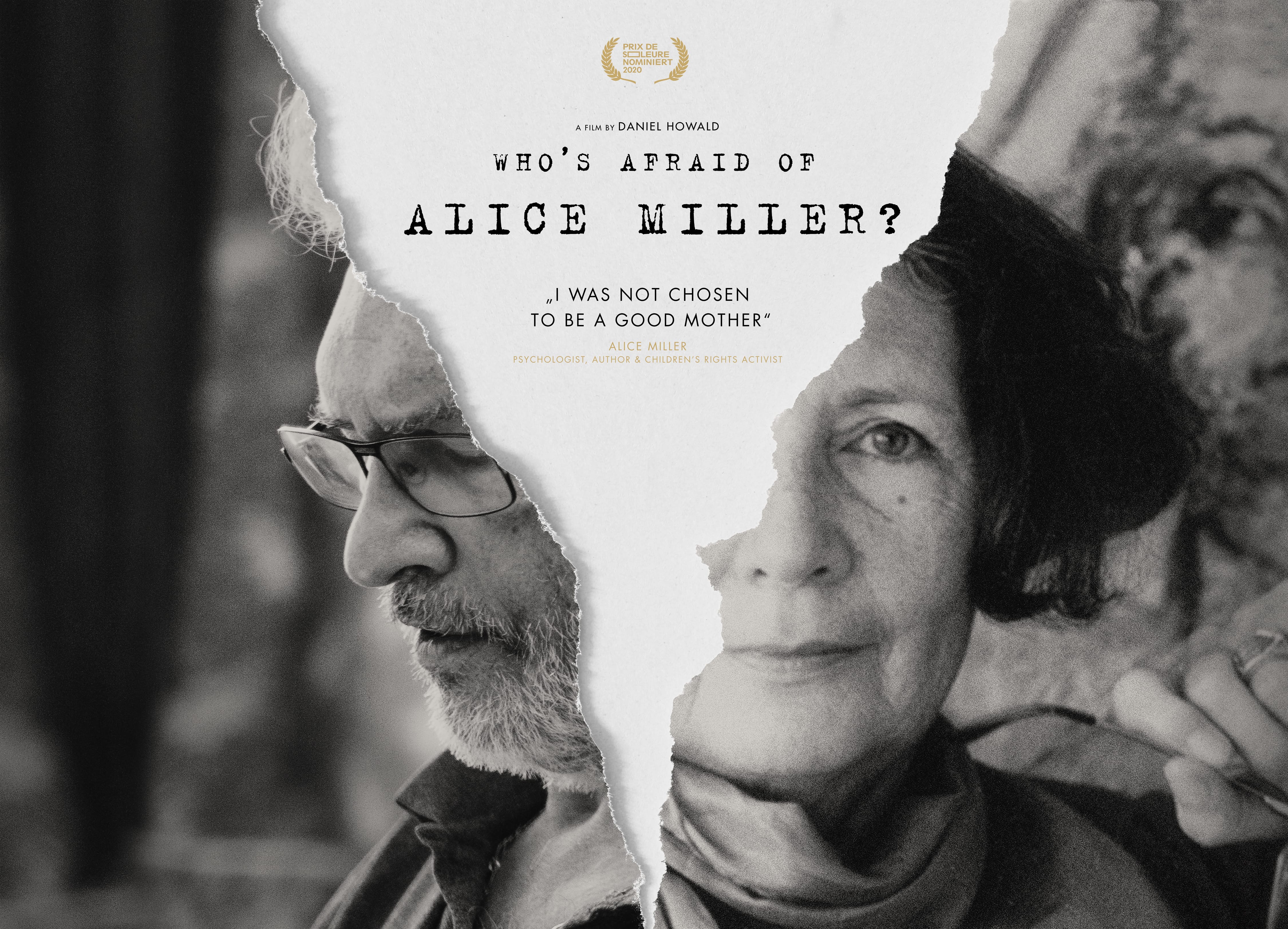 Who's afraid of Alice Miller? A Film by Daniel Howald.